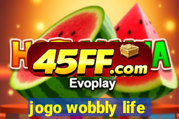 jogo wobbly life